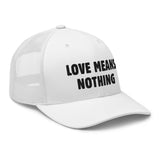 Love Means Nothing You Trucker