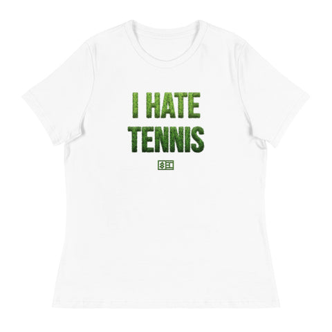 I hate Women's Relaxed Tee